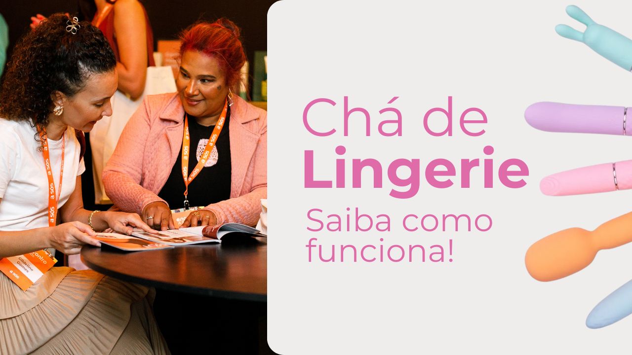 Como planejar um chá de lingerie e impulsionar suas vendas de produtos eróticos